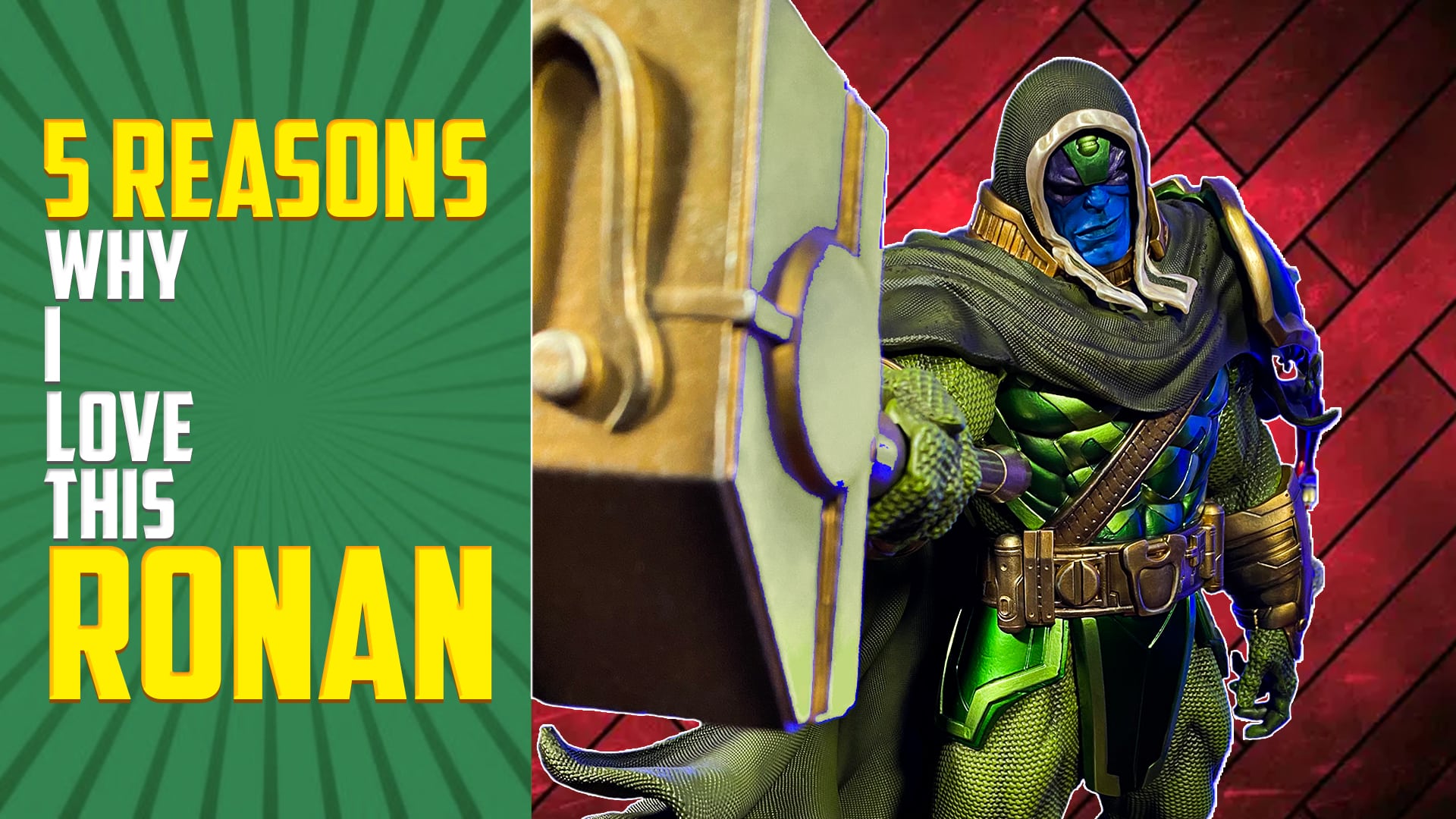 5 Things I Love about this Ronan the Accuser